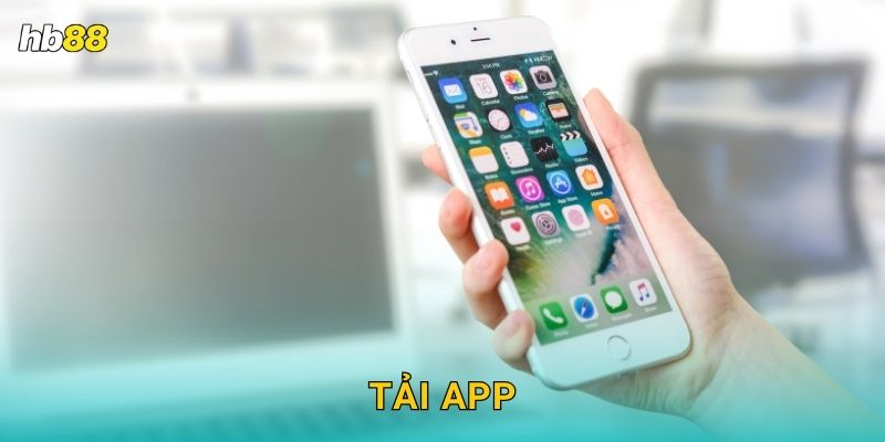Tải app tiện lợi – Trải nghiệm cá cược mượt mà tại Hb88 4 Tải app tiện lợi – Trải nghiệm cá cược mượt mà tại Hb88