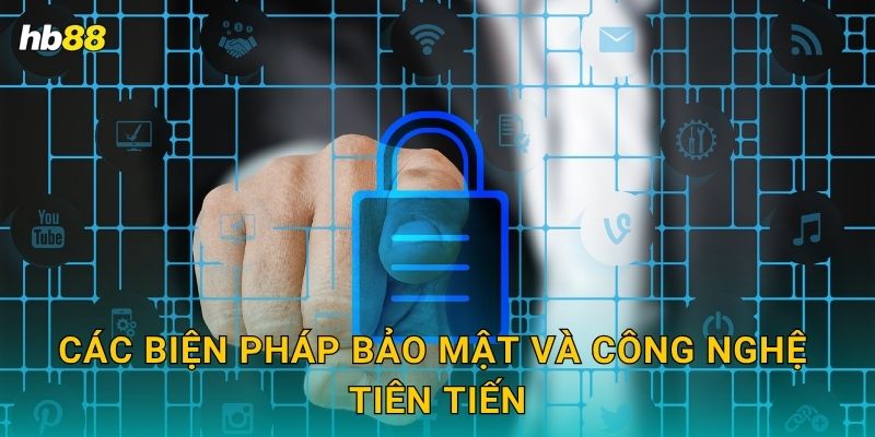 Chính sách bảo mật dữ liệu – An tâm tuyệt đối tại Hb88 2 Các biện pháp bảo mật và công nghệ tiên tiến