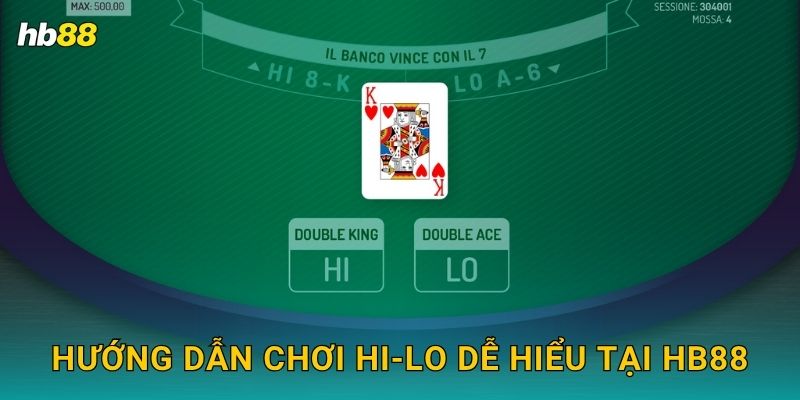 Hi-Lo nhịp nhanh – Thử vận may từng giây tại Hb88 2 Hướng dẫn chơi Hi-Lo dễ hiểu tại Hb88