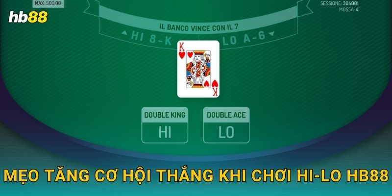 Hi-Lo nhịp nhanh – Thử vận may từng giây tại Hb88 3 Mẹo tăng cơ hội thắng khi chơi Hi-Lo Hb88