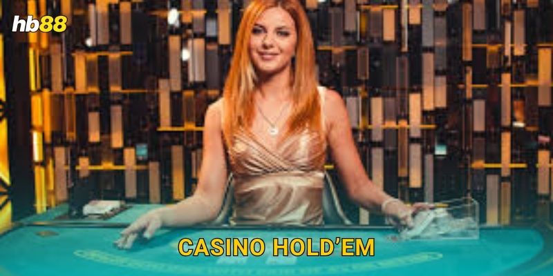 Casino Hold’em: Chiến thuật đỉnh cao – Cược thông minh tại Hb88 1 Casino Hold’em: Chiến thuật đỉnh cao – Cược thông minh tại Hb88