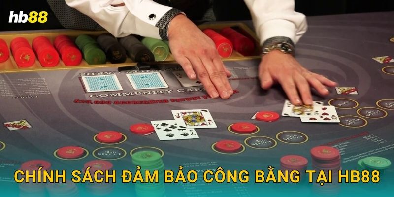 Mississippi Stud an toàn – Cá cược minh bạch tại Hb88 3 Chính sách đảm bảo công bằng tại Hb88